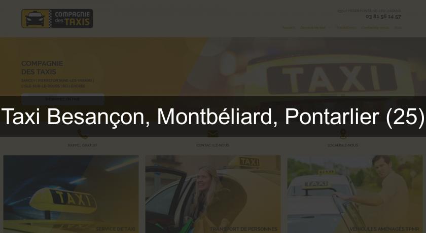 Taxi Besançon, Montbéliard, Pontarlier (25) Taxi Besançon, Montbéliard, Pontarlier (25)