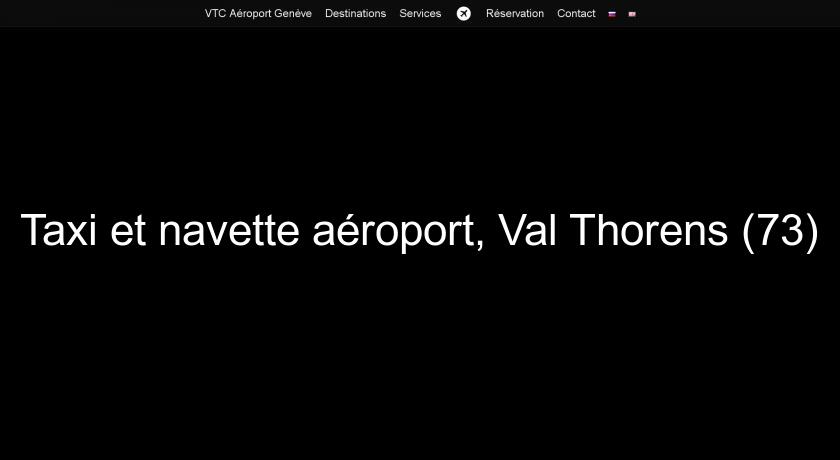 Taxi et navette aéroport, Val Thorens (73) Taxi et navette aéroport, Val Thorens (73)