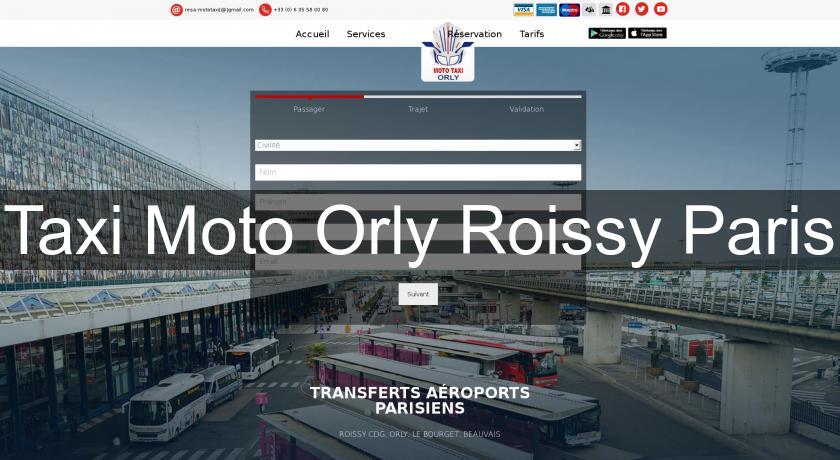 Taxi Moto Orly Roissy Paris Taxi Moto Orly Roissy Paris