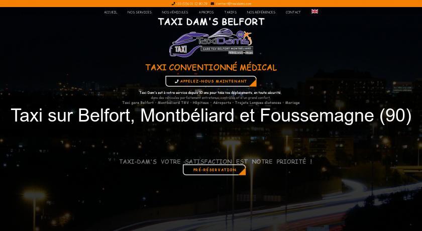 Taxi sur Belfort, Montbéliard et Foussemagne (90) Taxi sur Belfort, Montbéliard et Foussemagne (90)