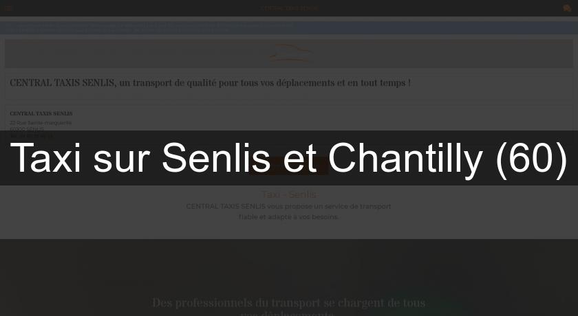 Taxi sur Senlis et Chantilly (60)