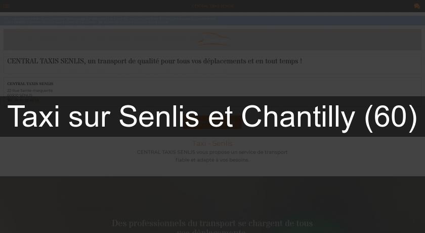 Taxi sur Senlis et Chantilly (60) Taxi sur Senlis et Chantilly (60)