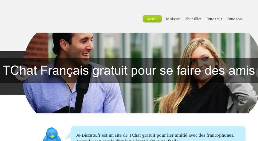 TChat Français gratuit pour se faire des amis
