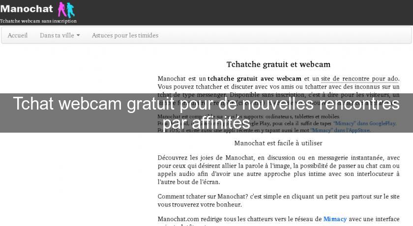 Tchat webcam gratuit pour de nouvelles rencontres par affinités