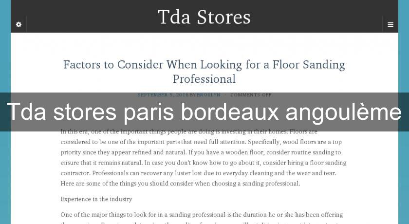 Tda stores paris bordeaux angoulème Tda stores paris bordeaux angoulème