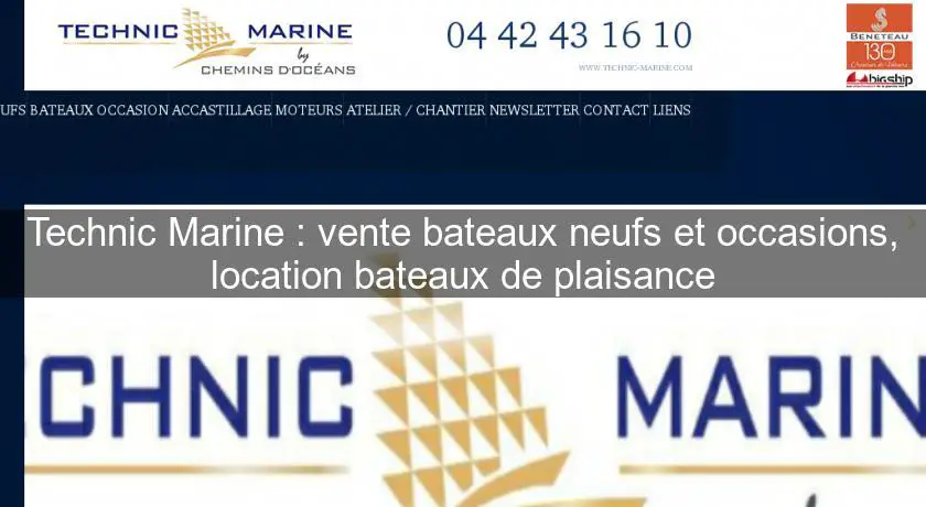 Technic Marine : vente bateaux neufs et occasions, location bateaux de plaisance