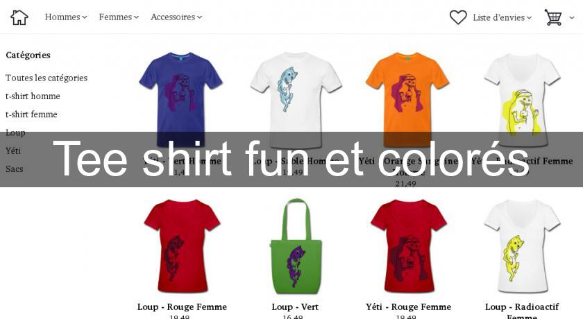 Tee shirt fun et colorés Tee shirt fun et colorés