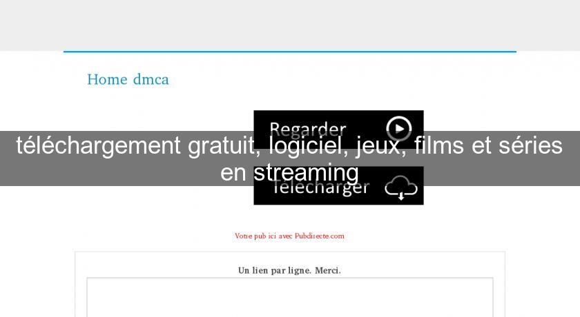 téléchargement gratuit, logiciel, jeux, films et séries en streaming