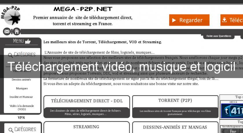 Téléchargement vidéo, musique et logicil