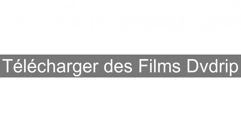 Télécharger des Films Dvdrip Télécharger des Films Dvdrip