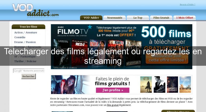 Telecharger des films légalement ou regardez les en streaming Film et Vidéo