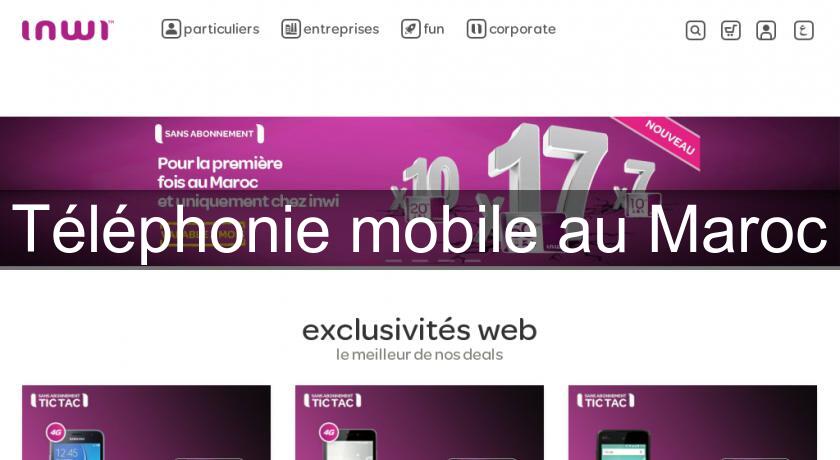 Téléphonie mobile au Maroc Téléphonie mobile au Maroc