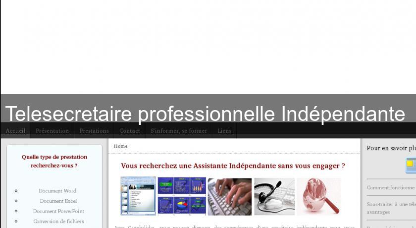 Telesecretaire professionnelle Indépendante Telesecretaire professionnelle Indépendante