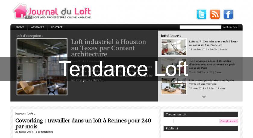 Tendance Loft Tendance Loft