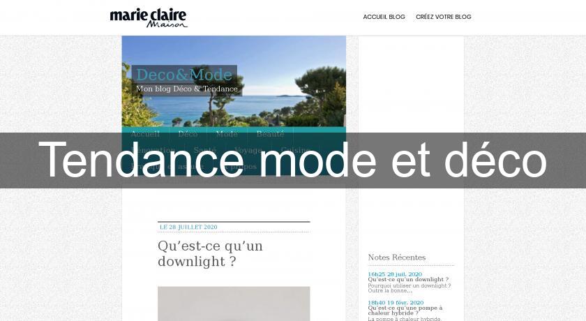 Tendance mode et déco Tendance mode et déco