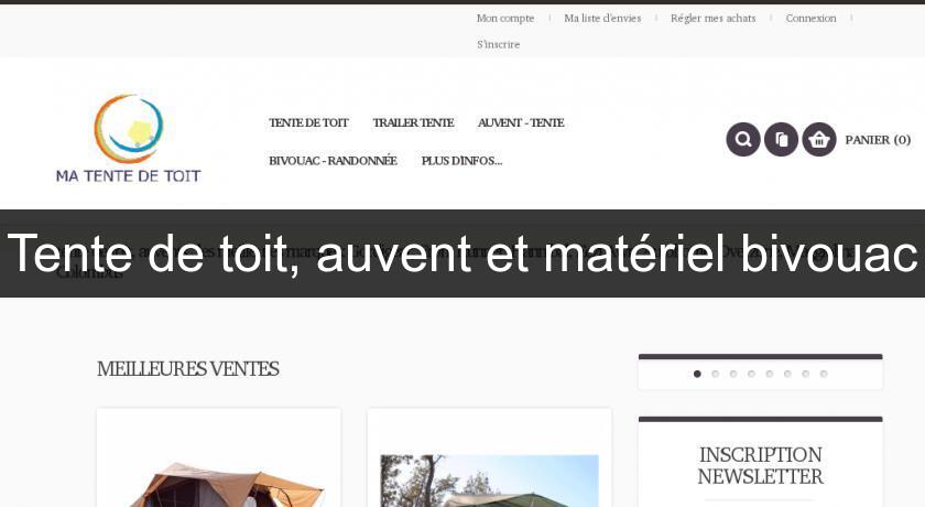 Tente de toit, auvent et matériel bivouac Tente de toit, auvent et matériel bivouac