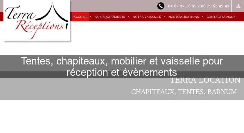 Tentes, chapiteaux, mobilier et vaisselle pour réception et évènements