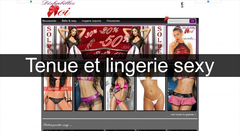 Tenue et lingerie sexy Tenue et lingerie sexy