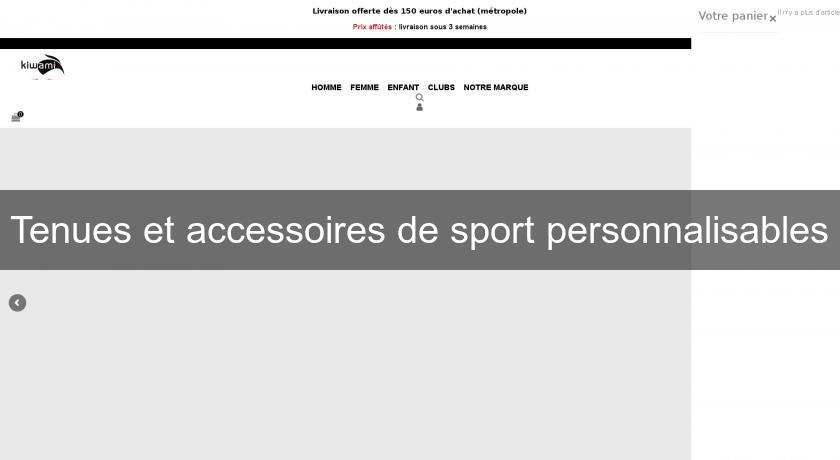 Tenues et accessoires de sport personnalisables