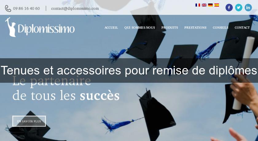 Tenues et accessoires pour remise de diplômes Tenues et accessoires pour remise de diplômes