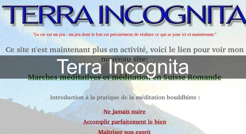 Terra Incognita Terra Incognita