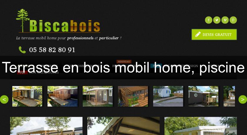 Terrasse en bois mobil home, piscine