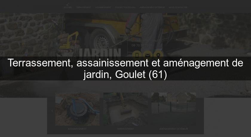 Terrassement, assainissement et aménagement de jardin, Goulet (61) Terrassement, assainissement et aménagement de jardin, Goulet (61)