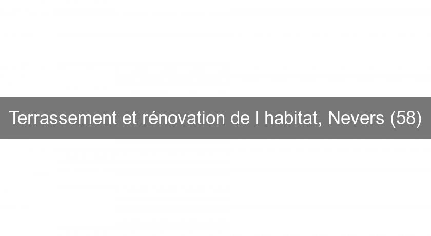 Terrassement et rénovation de l'habitat, Nevers (58) Terrassement et rénovation de l'habitat, Nevers (58)