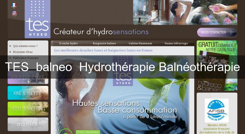 TES balneo Hydrothérapie Balnéothérapie TES balneo Hydrothérapie Balnéothérapie