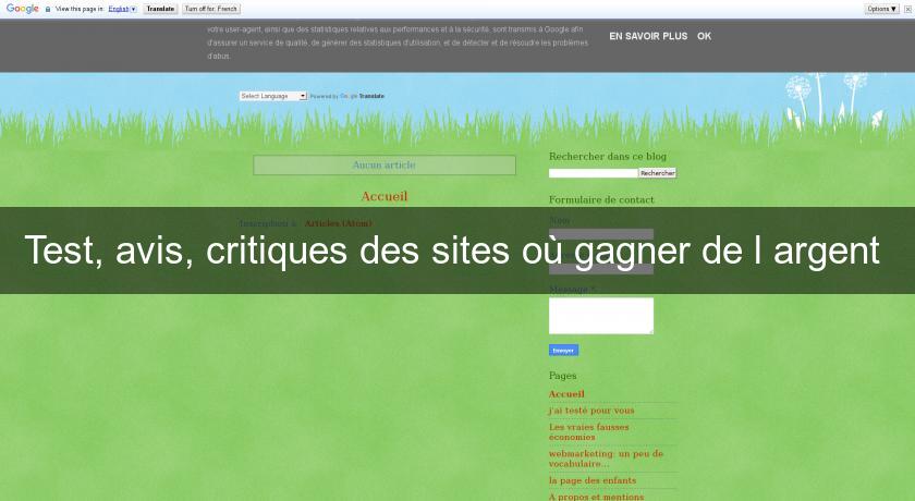 Test, avis, critiques des sites où gagner de l'argent Test, avis, critiques des sites où gagner de l'argent
