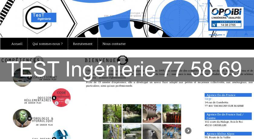 TEST Ingénierie 77 58 69 TEST Ingénierie 77 58 69