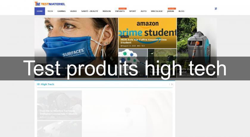 Test produits high tech Test produits high tech