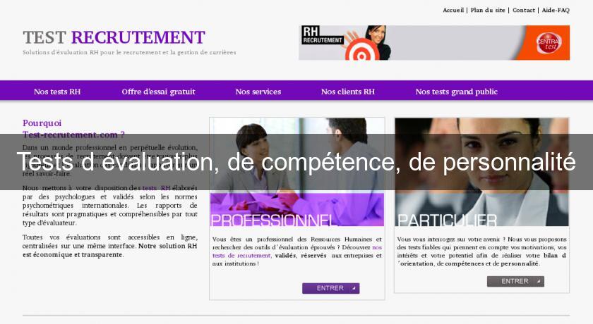 Tests d'évaluation, de compétence, de personnalité Tests d'évaluation, de compétence, de personnalité