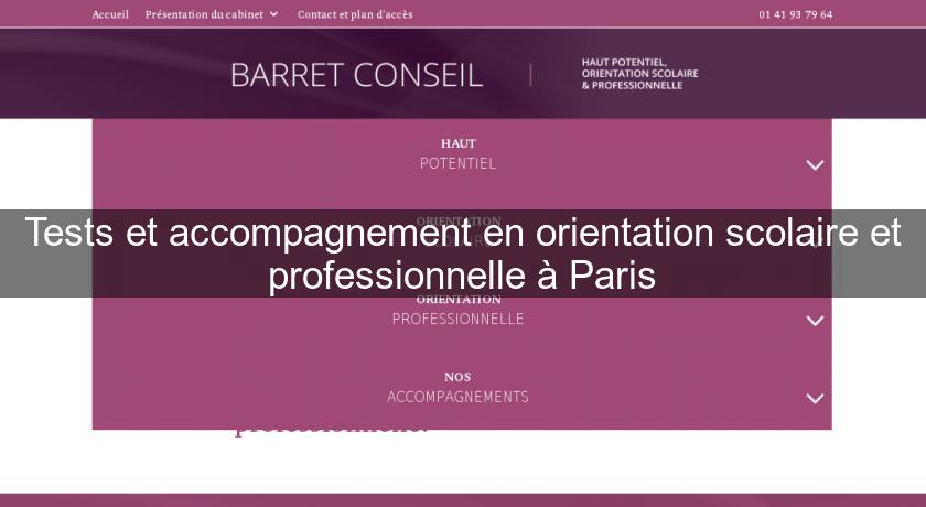 Tests et accompagnement en orientation scolaire et professionnelle à Paris