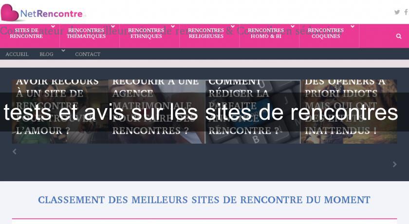 tests et avis sur les sites de rencontres 