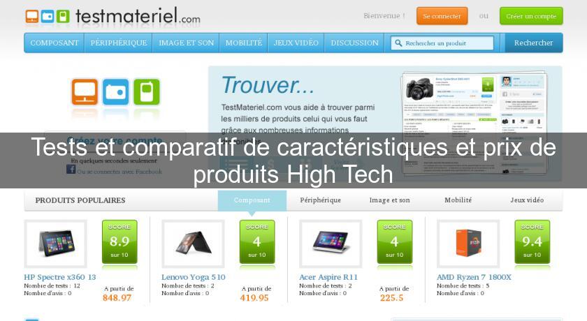 Tests et comparatif de caractéristiques et prix de produits High Tech Tests et comparatif de caractéristiques et prix de produits High Tech