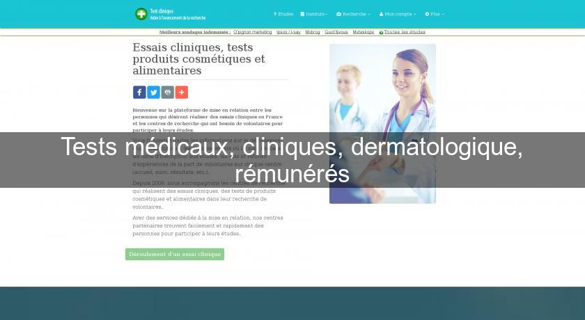 Tests médicaux, cliniques, dermatologique, rémunérés Tests médicaux, cliniques, dermatologique, rémunérés