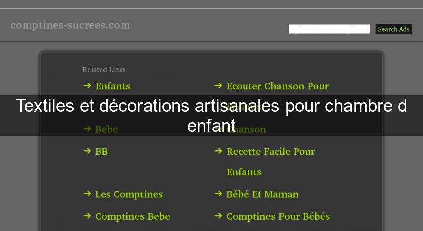 Textiles et décorations artisanales pour chambre d'enfant Textiles et décorations artisanales pour chambre d'enfant