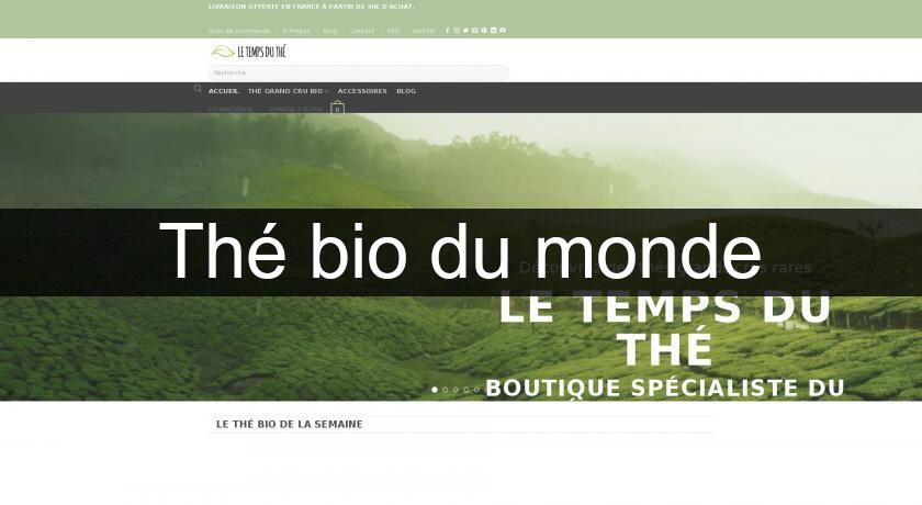Thé bio du monde Thé bio du monde