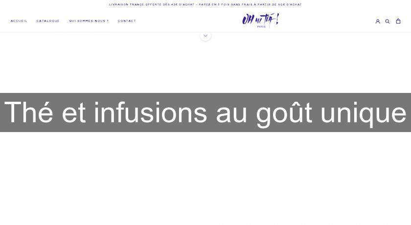 Thé et infusions au goût unique