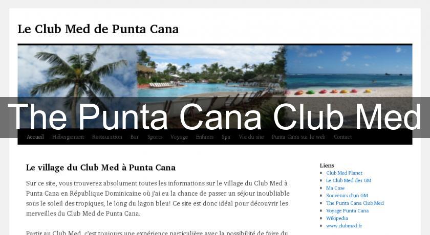 The Punta Cana Club Med The Punta Cana Club Med