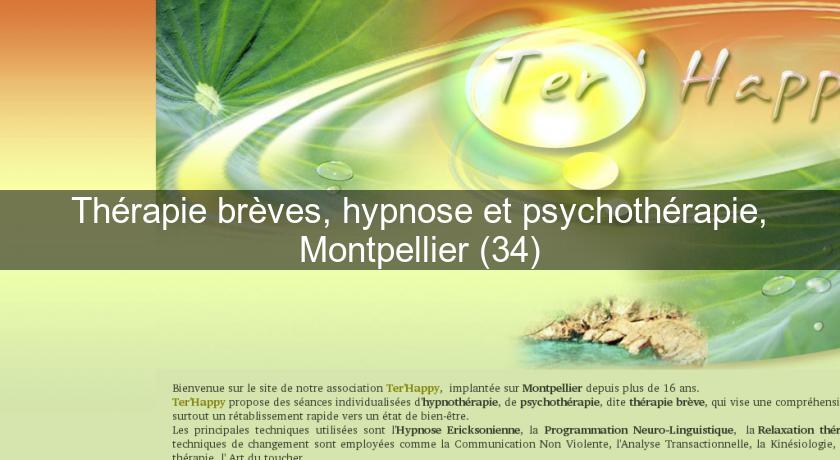 Thérapie brèves, hypnose et psychothérapie, Montpellier (34)