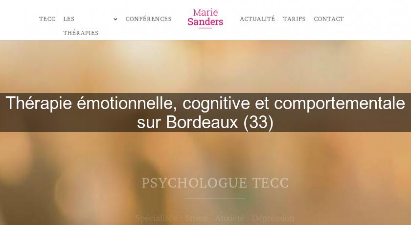 Thérapie émotionnelle, cognitive et comportementale sur Bordeaux (33)