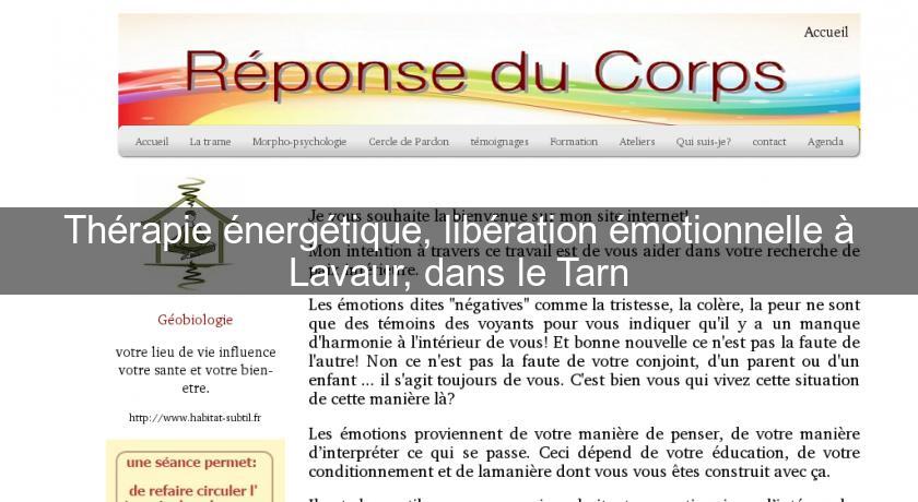 Thérapie énergétique, libération émotionnelle à Lavaur, dans le Tarn Thérapie énergétique, libération émotionnelle à Lavaur, dans le Tarn