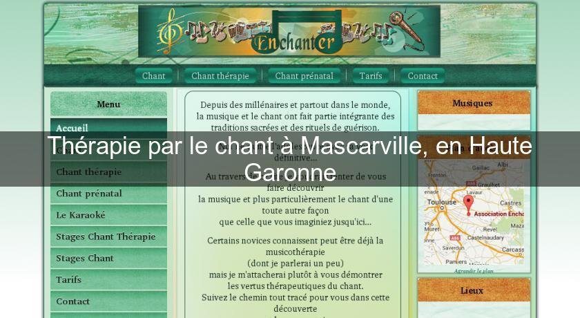 Thérapie par le chant à Mascarville, en Haute Garonne Thérapie par le chant à Mascarville, en Haute Garonne