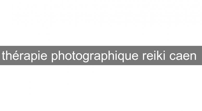 thérapie photographique reiki caen 