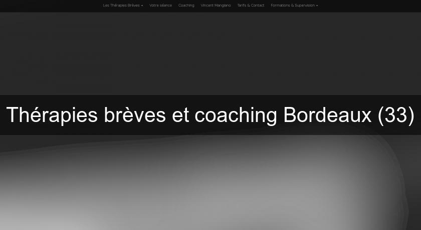Thérapies brèves et coaching Bordeaux (33)