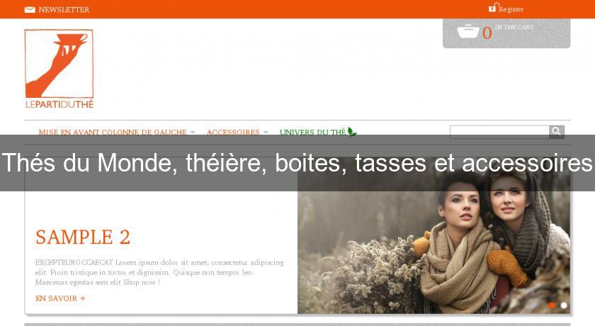 Thés du Monde, théière, boites, tasses et accessoires Thés du Monde, théière, boites, tasses et accessoires