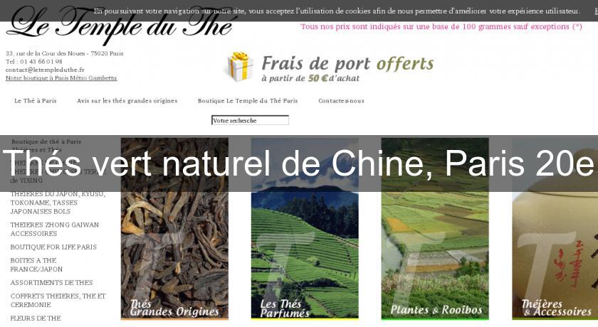 Thés vert naturel de Chine, Paris 20e Thés vert naturel de Chine, Paris 20e