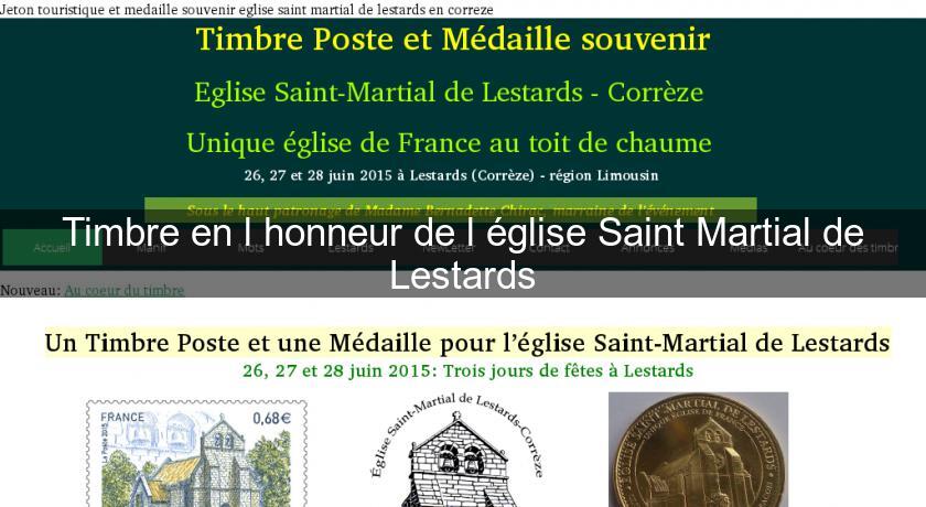 Timbre en l'honneur de l'église Saint Martial de Lestards Timbre en l'honneur de l'église Saint Martial de Lestards